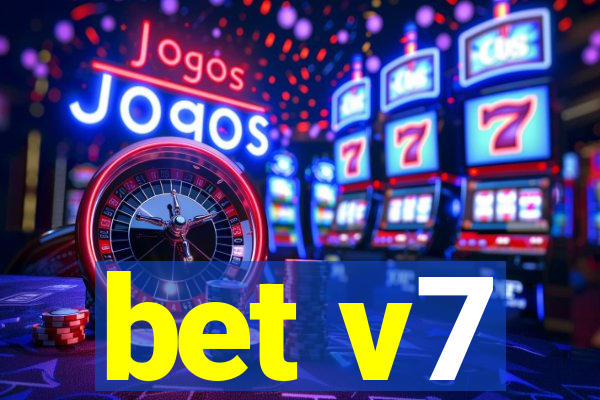 bet v7