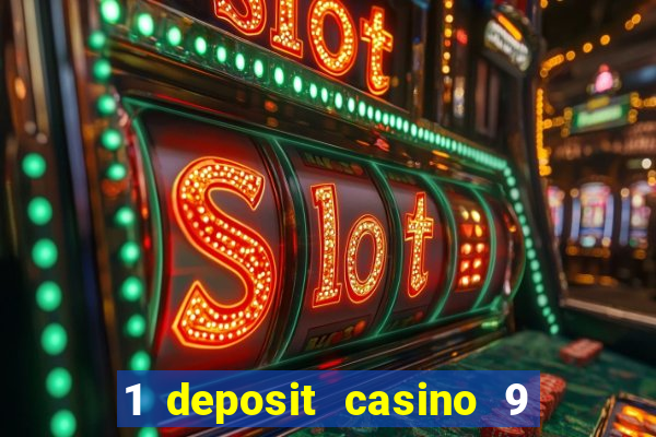 1 deposit casino 9 masks of fire