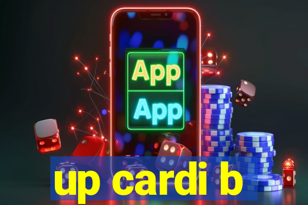 up cardi b