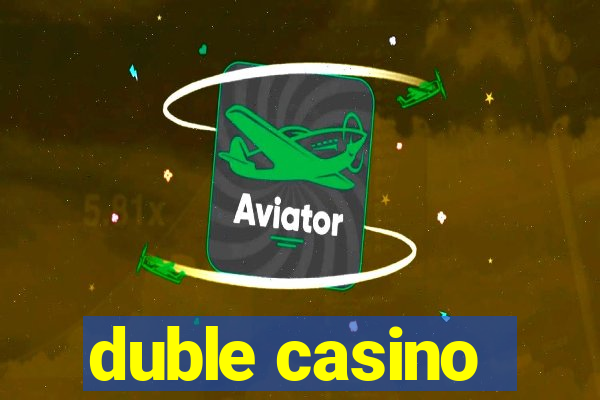 duble casino