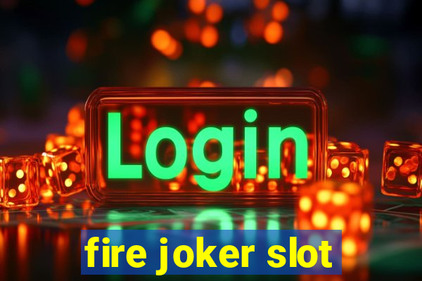 fire joker slot