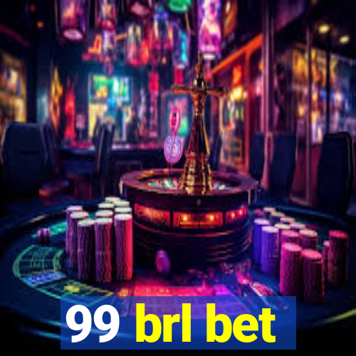 99 brl bet