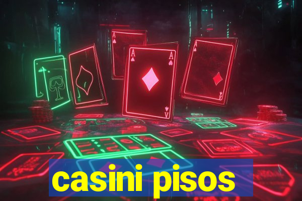 casini pisos