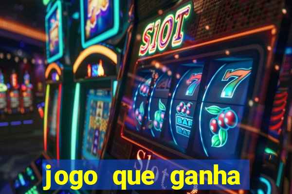 jogo que ganha dinheiro de verdade grátis