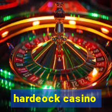 hardeock casino