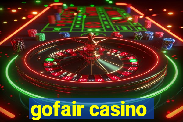 gofair casino