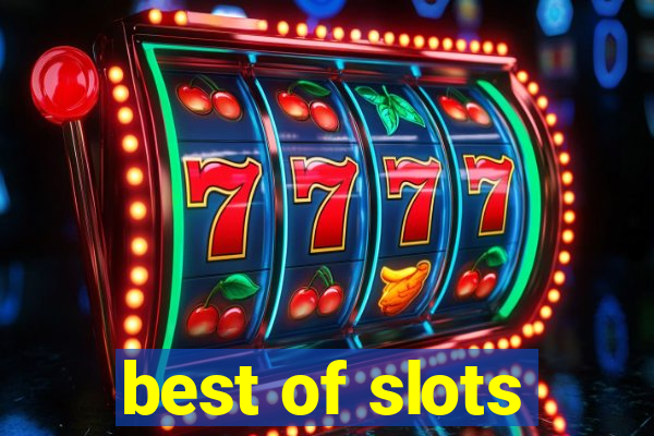 best of slots