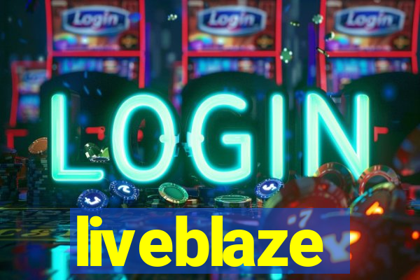 liveblaze