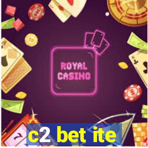 c2 bet ite