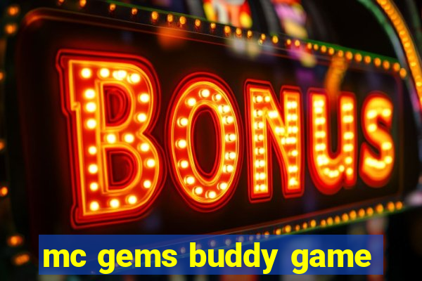 mc gems buddy game