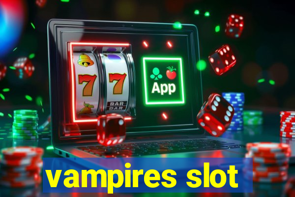 vampires slot