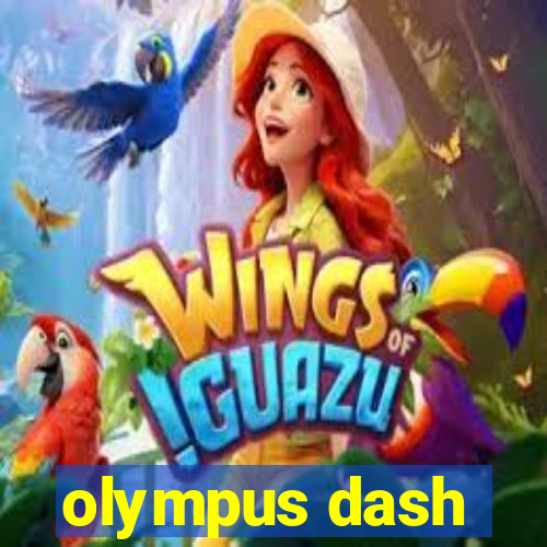 olympus dash