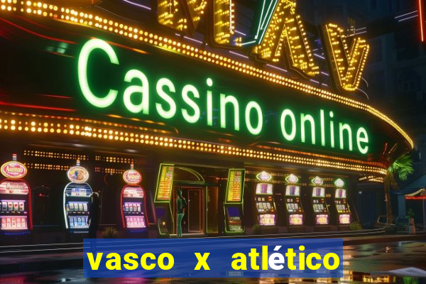 vasco x atlético mg onde assistir