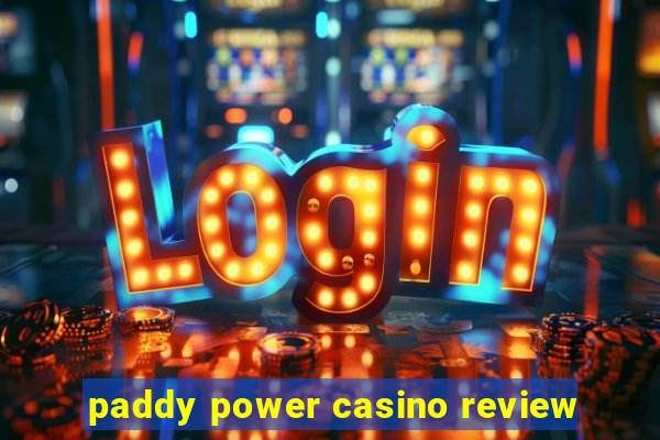 paddy power casino review