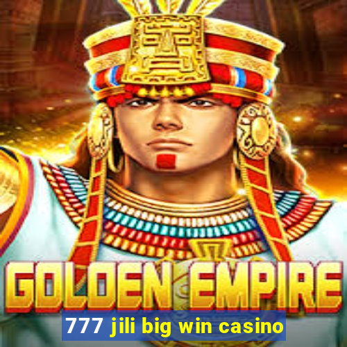 777 jili big win casino