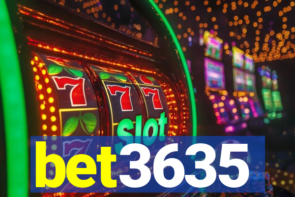 bet3635