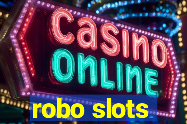 robo slots