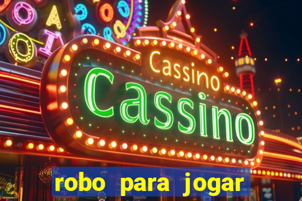 robo para jogar fortune tiger