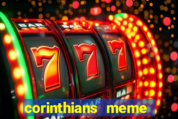 corinthians meme serie b