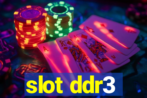 slot ddr3