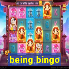 being bingo