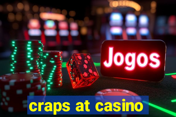 craps at casino