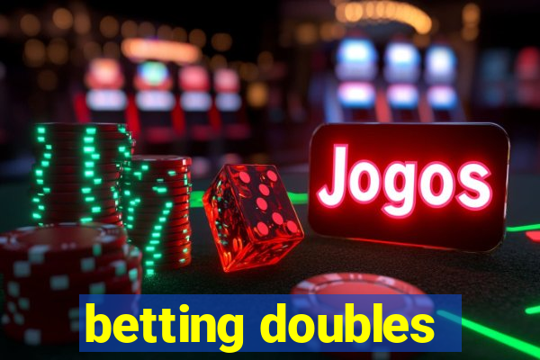 betting doubles