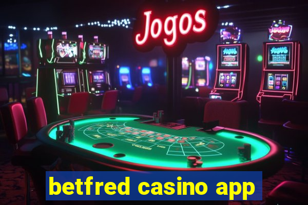 betfred casino app