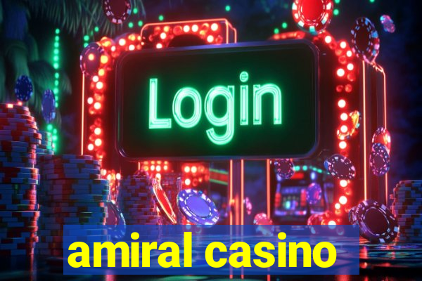 amiral casino