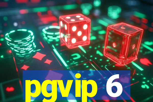 pgvip 6