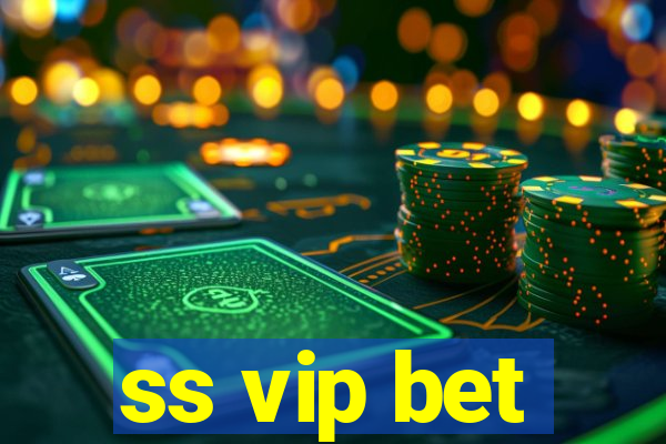 ss vip bet