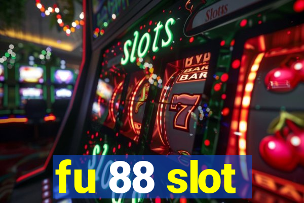 fu 88 slot