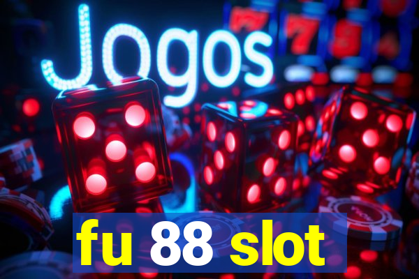 fu 88 slot