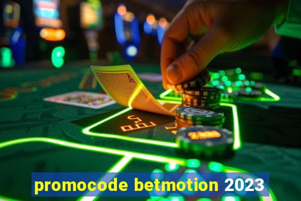 promocode betmotion 2023