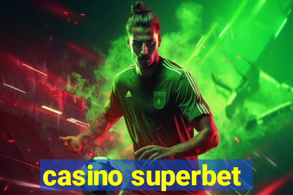 casino superbet