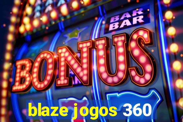 blaze jogos 360