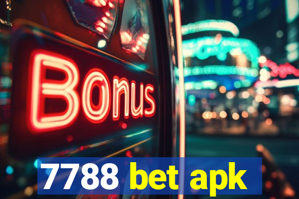 7788 bet apk