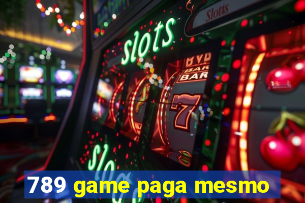 789 game paga mesmo