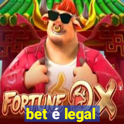 bet é legal