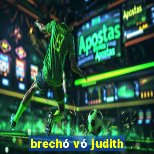 brechó vó judith