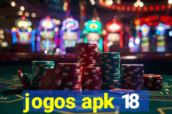 jogos apk 18