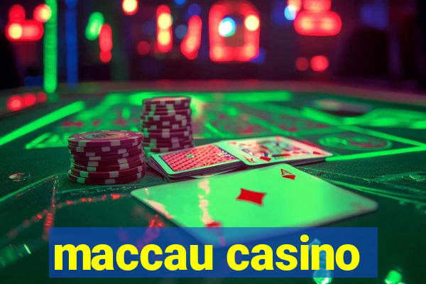 maccau casino