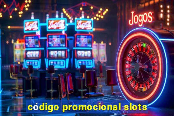 código promocional slots