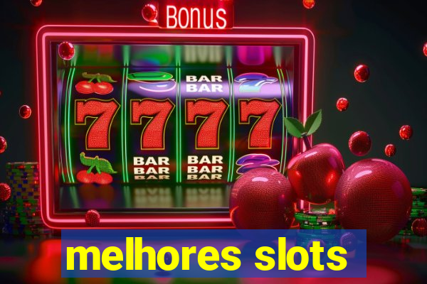 melhores slots