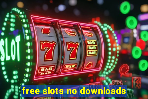 free slots no downloads