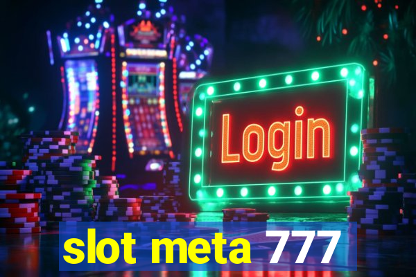 slot meta 777