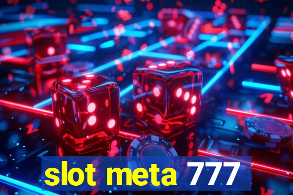 slot meta 777