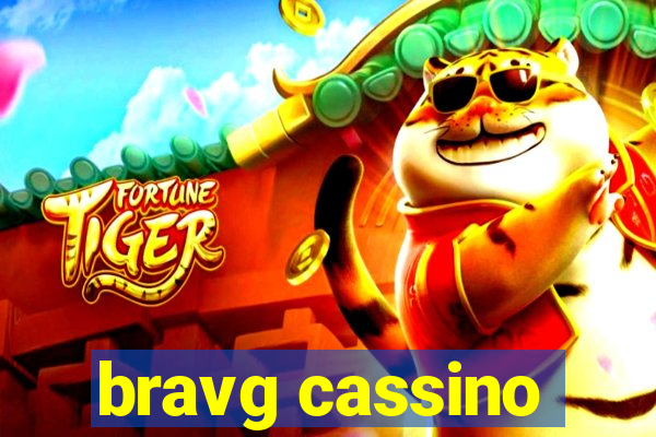 bravg cassino