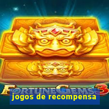 jogos de recompensa