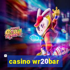 casino wr20bar